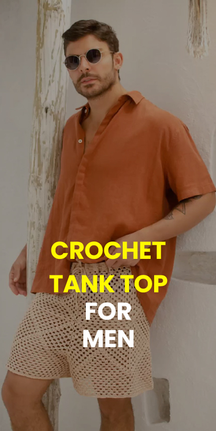 Crochet Tank Top for Men Crochet Tank Top for Men