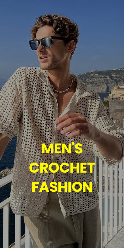 Men's Crochet Fashion Men's Crochet Fashion