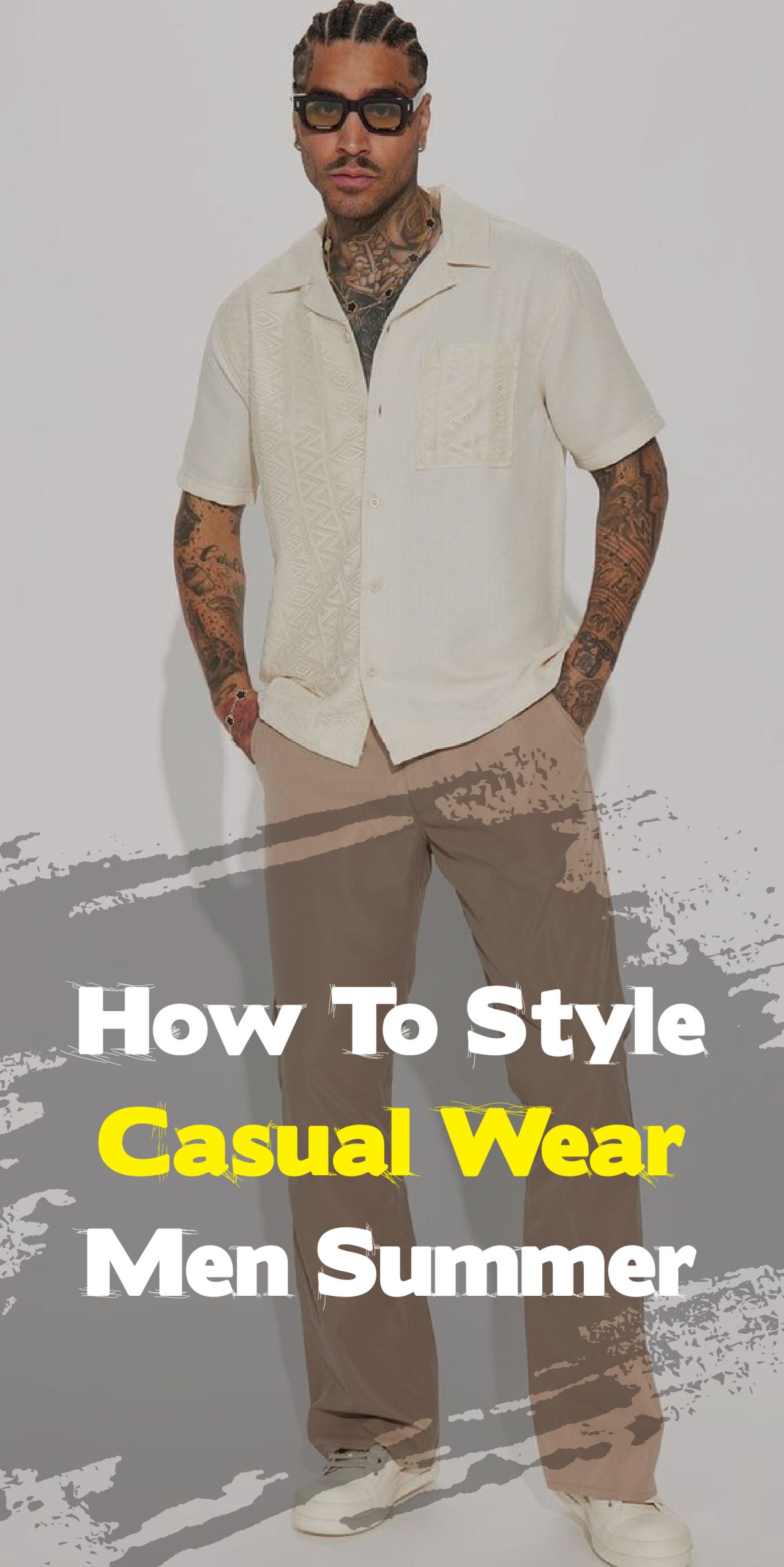How To Style Casual Wear Men Summer How To Style Casual Wear Men Summer